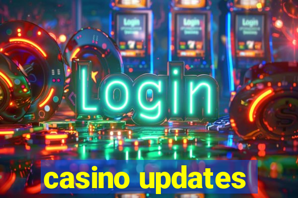 casino updates