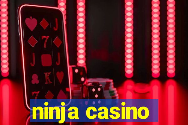 ninja casino