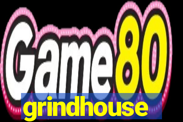 grindhouse