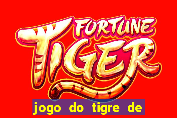 jogo do tigre de 10 reais