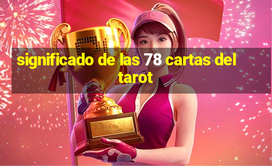 significado de las 78 cartas del tarot