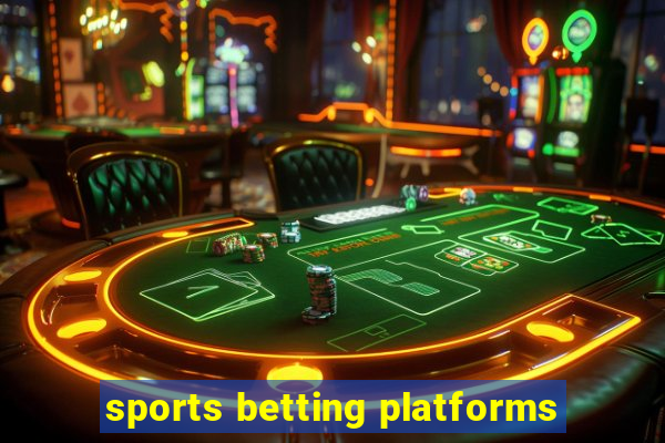 sports betting platforms