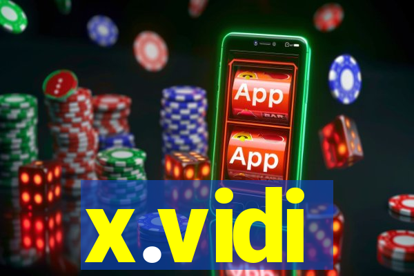 x.vidi