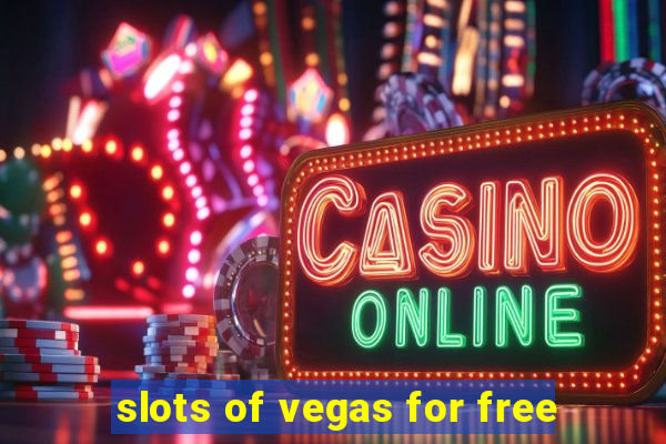 slots of vegas for free