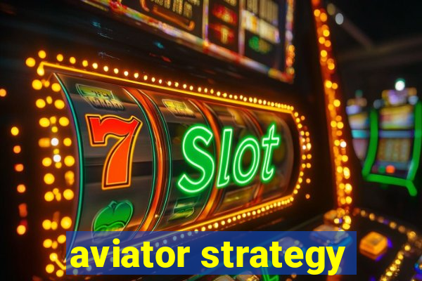 aviator strategy