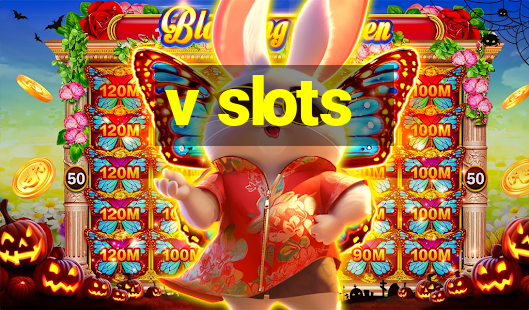 v slots