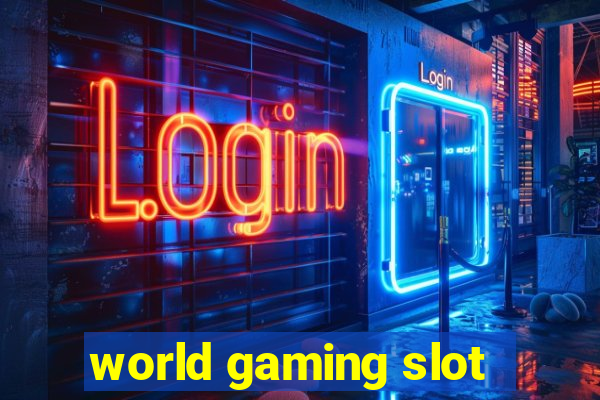 world gaming slot