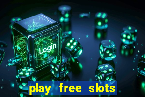 play free slots for free