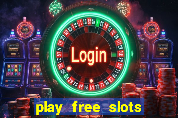 play free slots for free