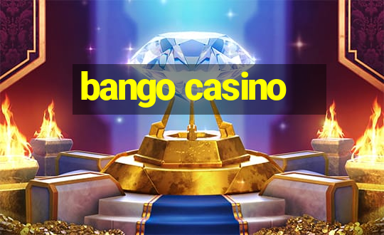 bango casino