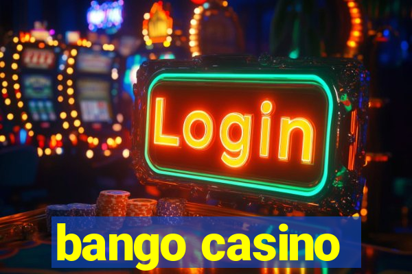 bango casino