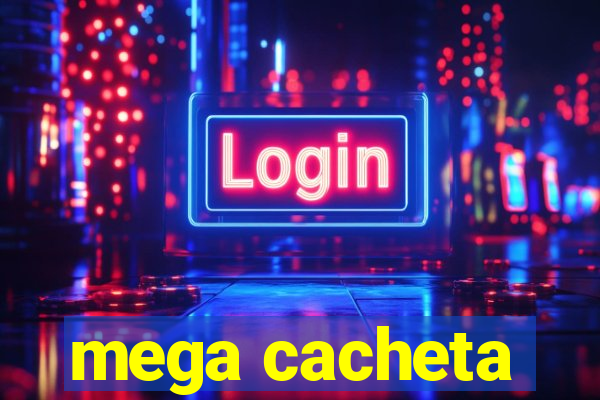 mega cacheta