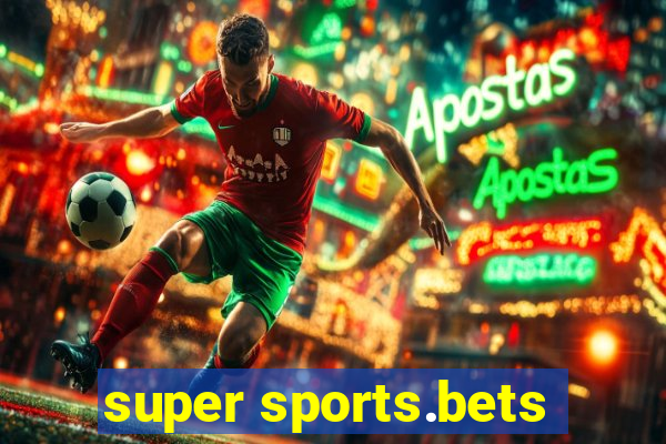 super sports.bets