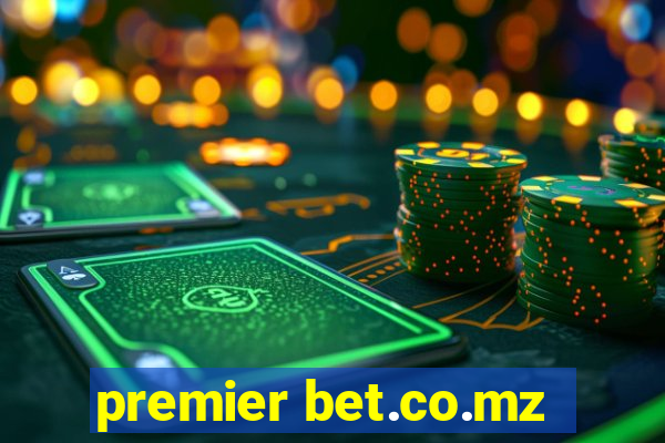 premier bet.co.mz