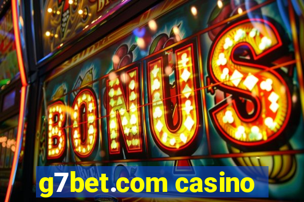 g7bet.com casino