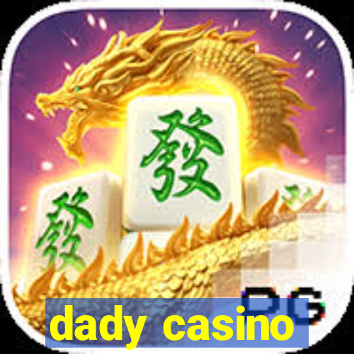 dady casino