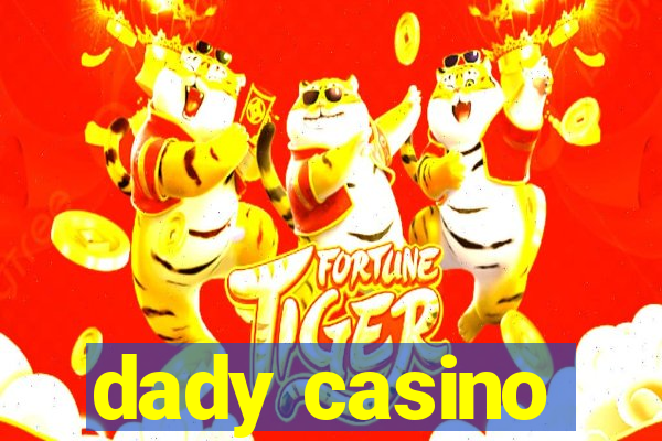 dady casino