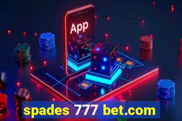 spades 777 bet.com