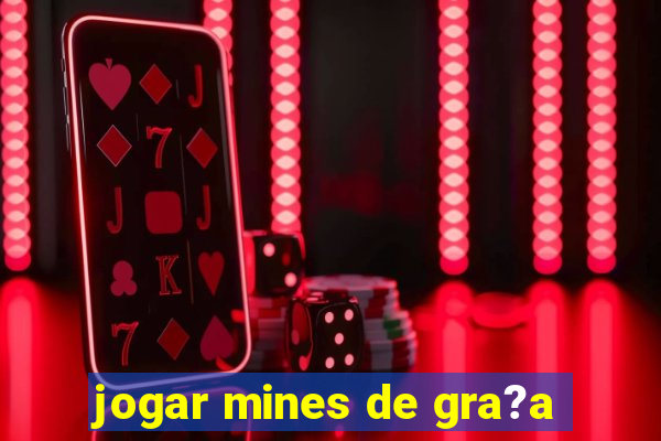 jogar mines de gra?a