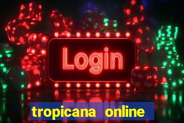 tropicana online casino nj