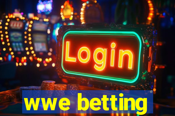 wwe betting