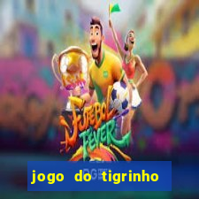 jogo do tigrinho como sacar