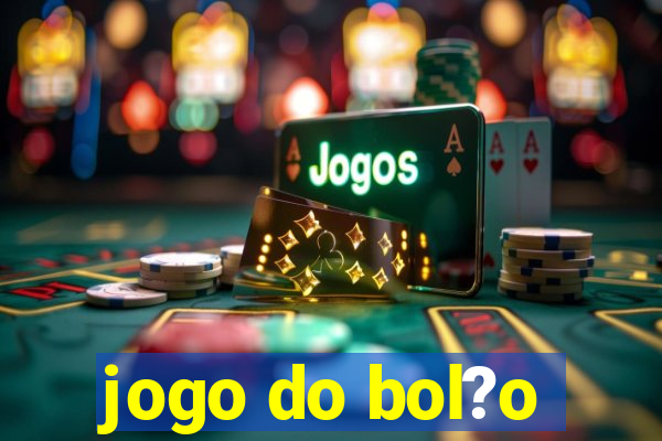 jogo do bol?o