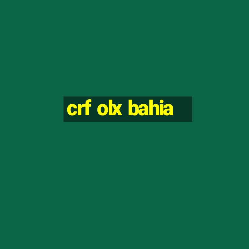 crf olx bahia