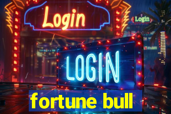 fortune bull