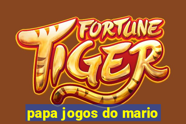 papa jogos do mario