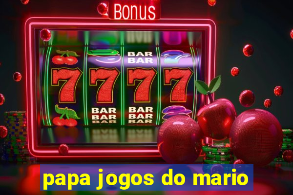 papa jogos do mario