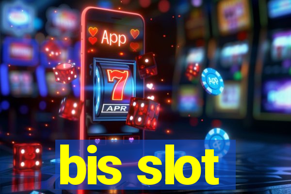 bis slot