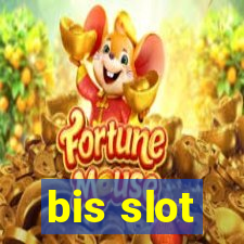 bis slot