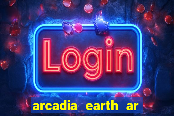 arcadia earth ar las vegas