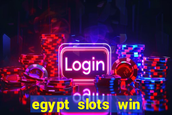 egypt slots win real money