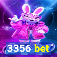 3356 bet