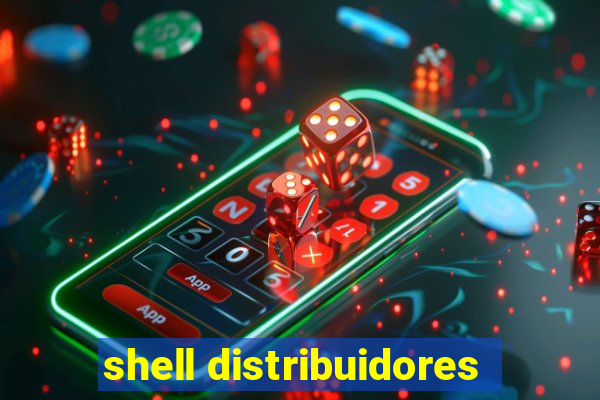 shell distribuidores