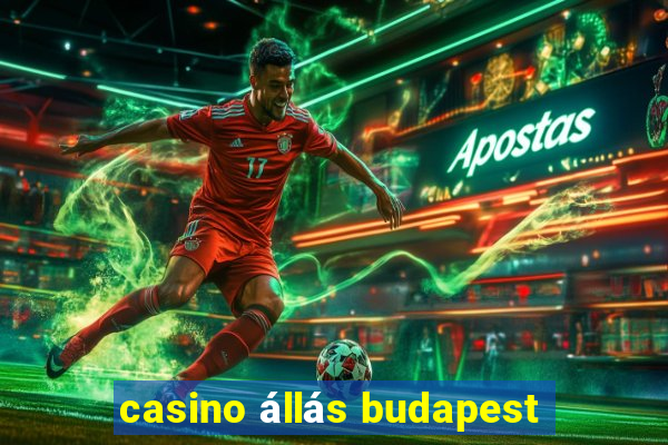 casino állás budapest