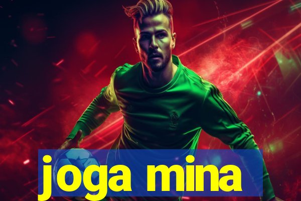 joga mina