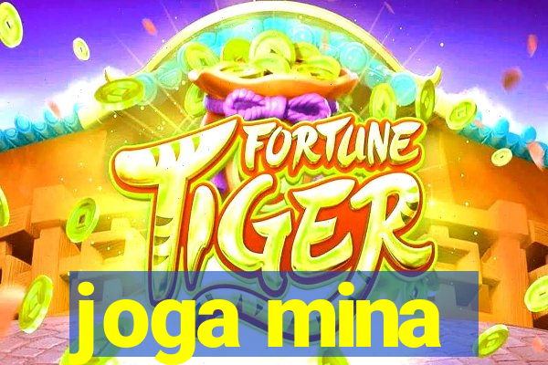 joga mina