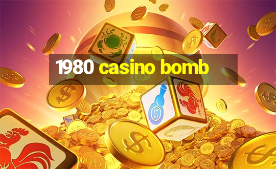 1980 casino bomb