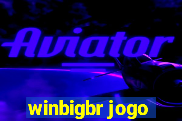 winbigbr jogo