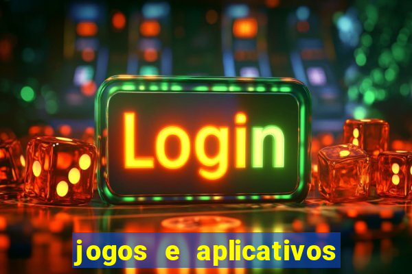 jogos e aplicativos para ganhar dinheiro