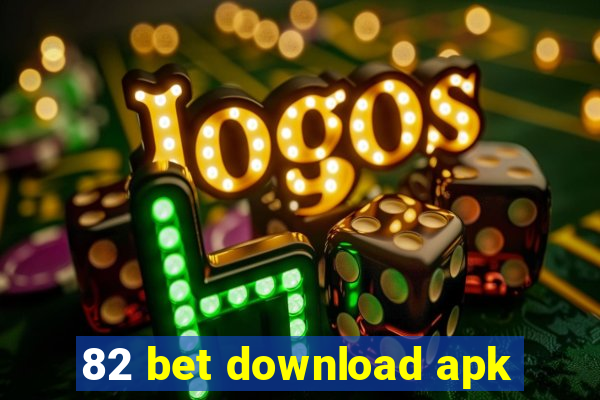 82 bet download apk