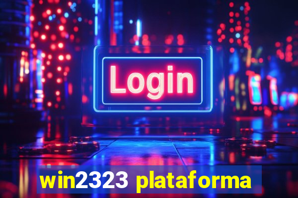 win2323 plataforma