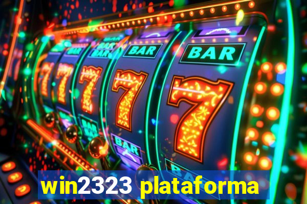 win2323 plataforma