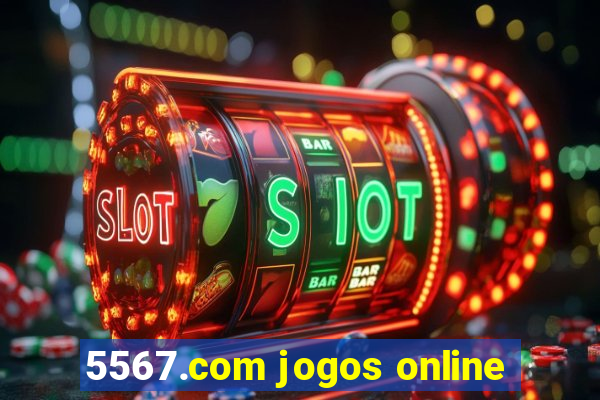 5567.com jogos online