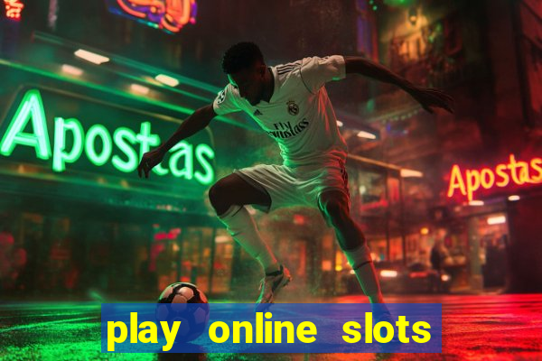 play online slots real money