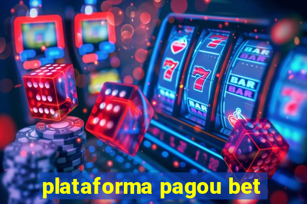 plataforma pagou bet