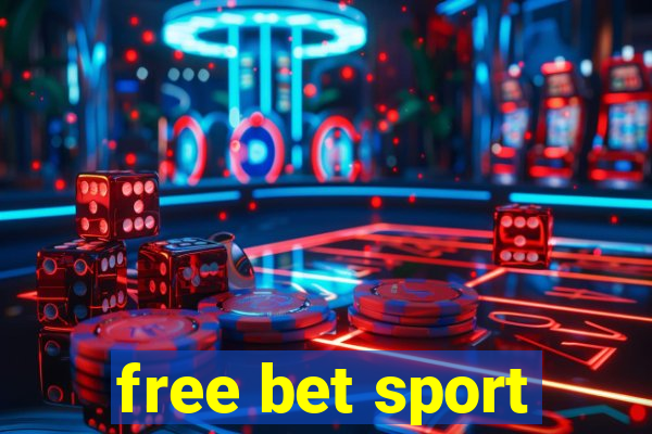 free bet sport